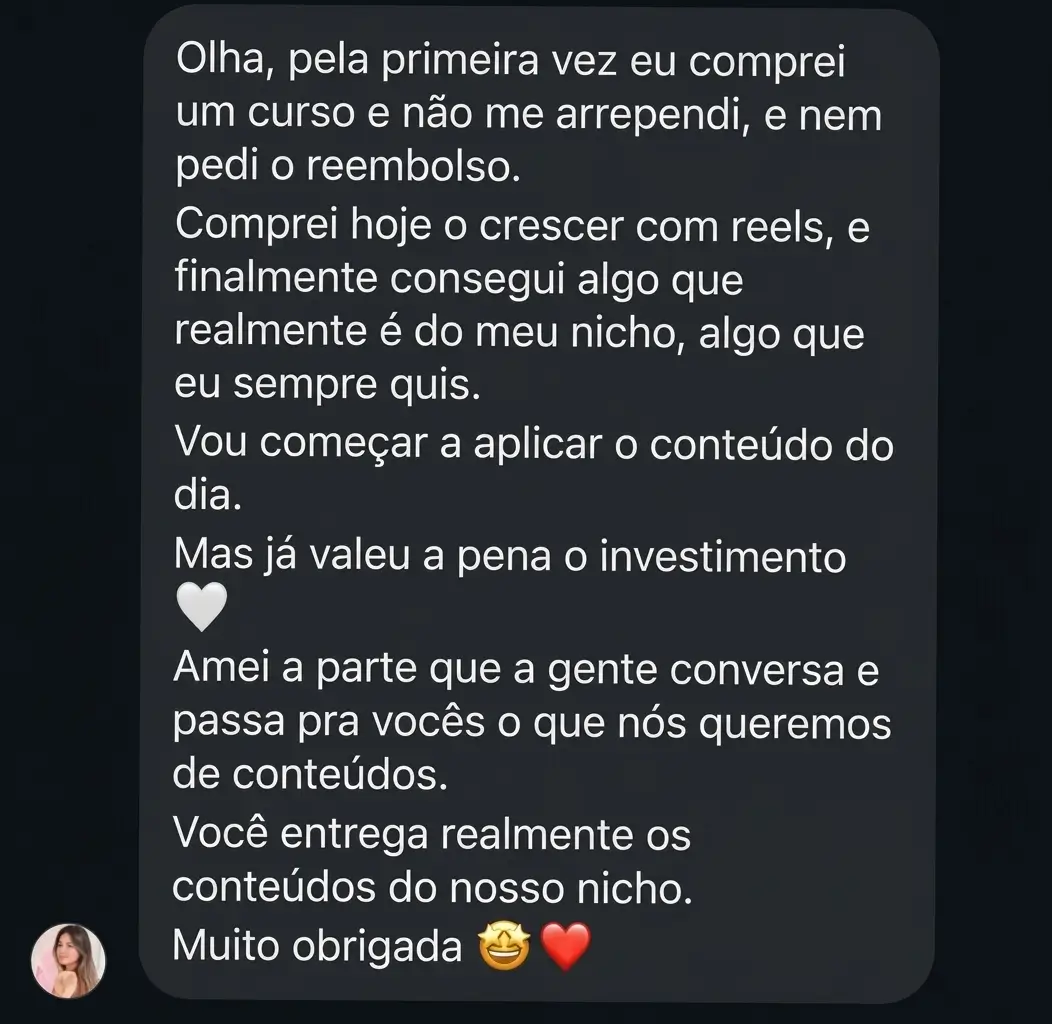 Depoimento 26 de cliente do Cresça com Reels